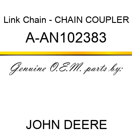 Link Chain - CHAIN, COUPLER A-AN102383