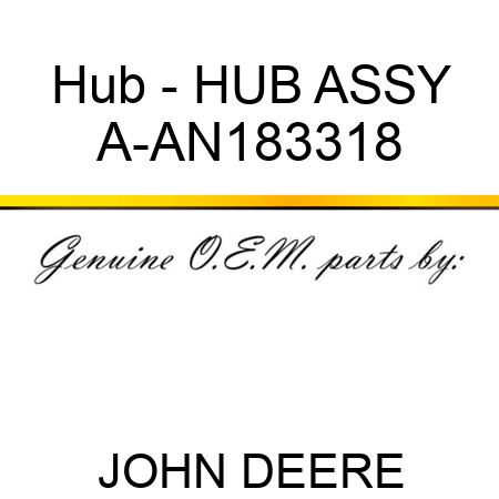 Hub - HUB ASSY A-AN183318
