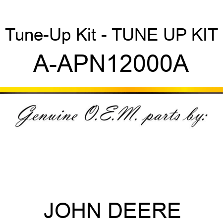 Tune-Up Kit - TUNE UP KIT A-APN12000A