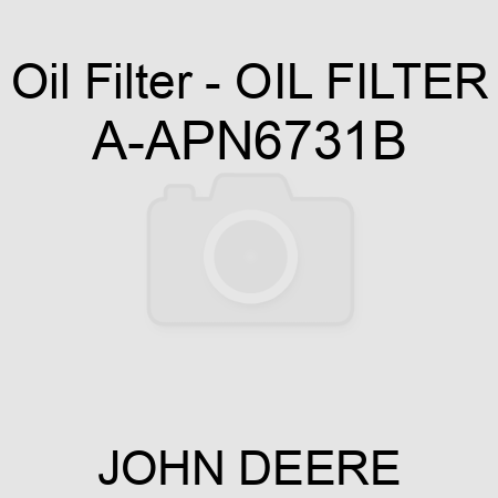 Oil Filter - OIL FILTER A-APN6731B