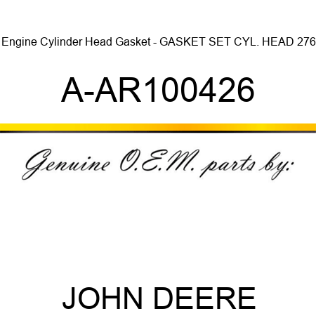 Engine Cylinder Head Gasket - GASKET SET, CYL. HEAD 276 A-AR100426