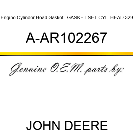 Engine Cylinder Head Gasket - GASKET SET, CYL. HEAD 329 A-AR102267