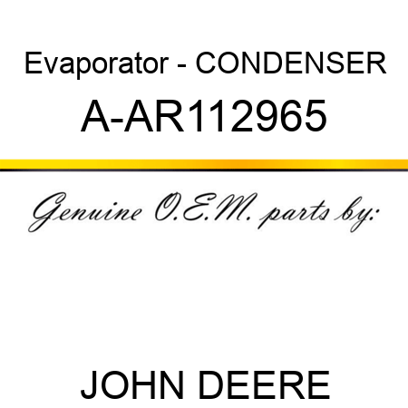 Evaporator - CONDENSER A-AR112965
