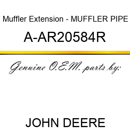 Muffler Extension - MUFFLER PIPE A-AR20584R