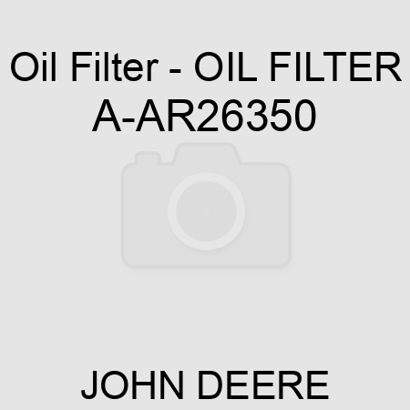 Oil Filter - OIL FILTER A-AR26350