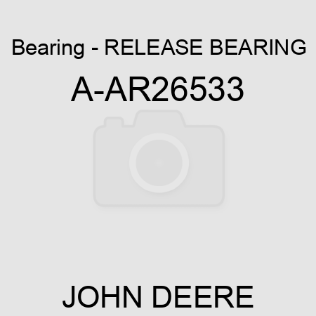 Bearing - RELEASE BEARING A-AR26533