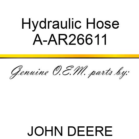 Hydraulic Hose A-AR26611