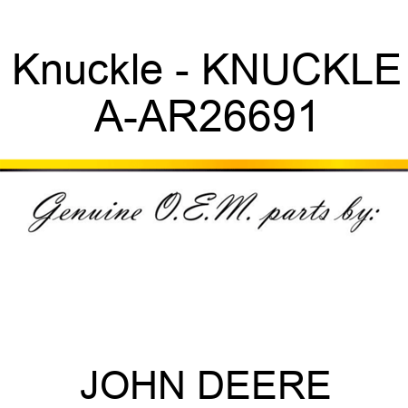 Knuckle - KNUCKLE A-AR26691