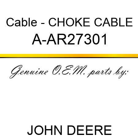Cable - CHOKE CABLE A-AR27301