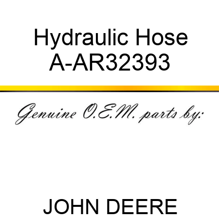Hydraulic Hose A-AR32393
