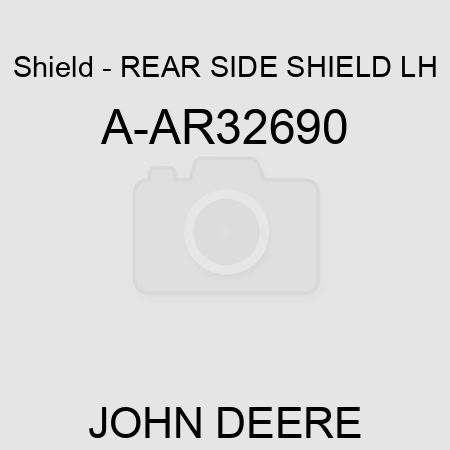 Shield - REAR SIDE SHIELD, LH A-AR32690
