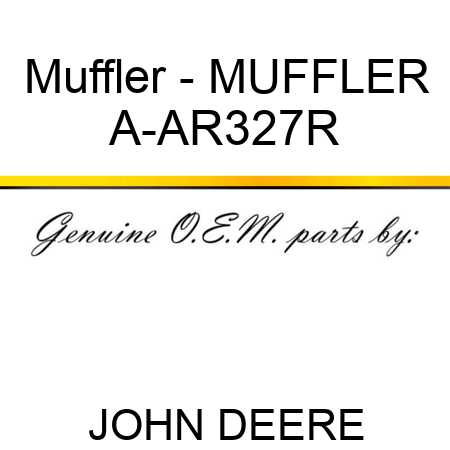 Muffler - MUFFLER A-AR327R