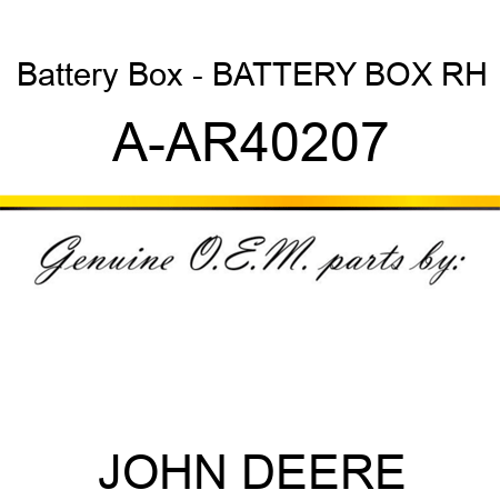 Battery Box - BATTERY BOX, RH A-AR40207