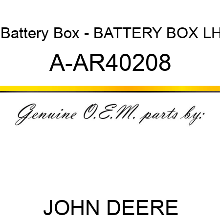Battery Box - BATTERY BOX, LH A-AR40208