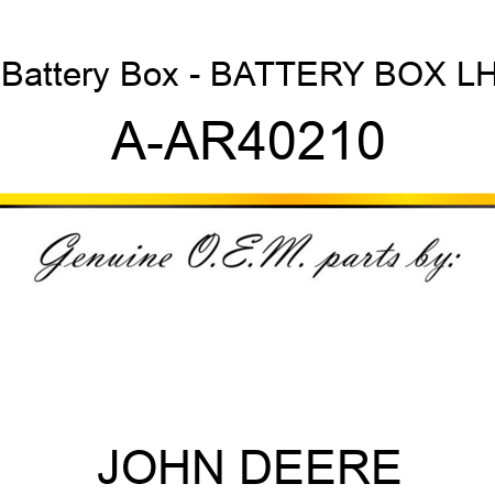 Battery Box - BATTERY BOX, LH A-AR40210