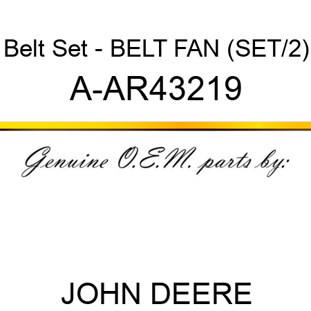 Belt Set - BELT, FAN (SET/2) A-AR43219