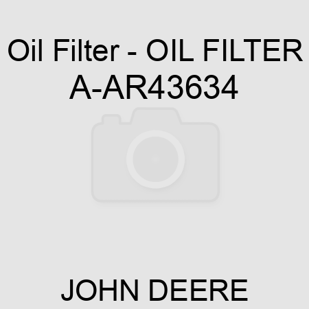 Oil Filter - OIL FILTER A-AR43634