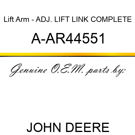 Lift Arm - ADJ. LIFT LINK COMPLETE A-AR44551