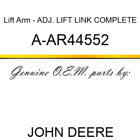 Lift Arm - ADJ. LIFT LINK COMPLETE A-AR44552
