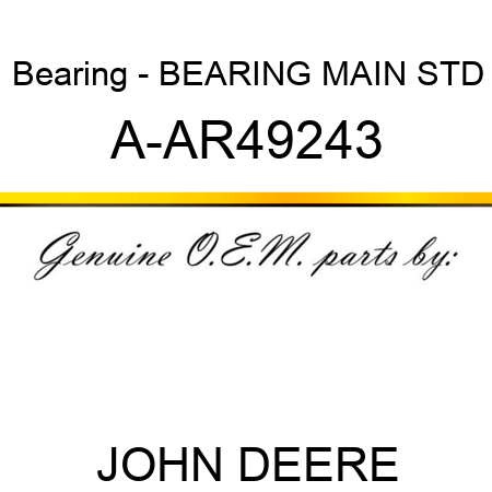 Bearing - BEARING MAIN, STD A-AR49243