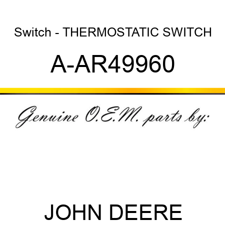 Switch - THERMOSTATIC SWITCH A-AR49960