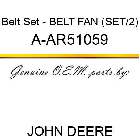 Belt Set - BELT, FAN (SET/2) A-AR51059