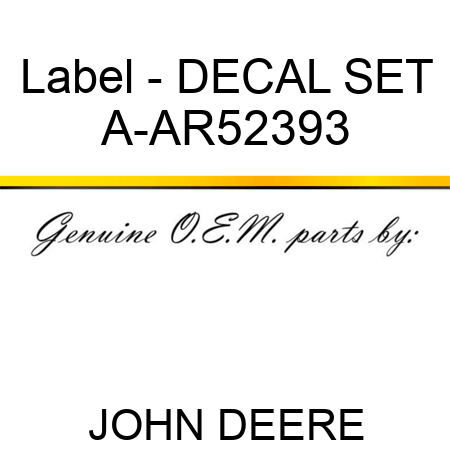 Label - DECAL SET A-AR52393