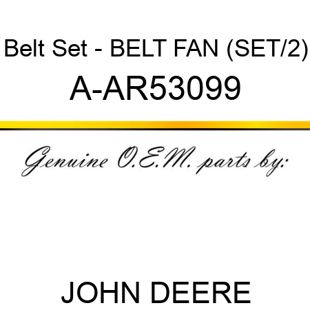 Belt Set - BELT, FAN (SET/2) A-AR53099