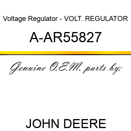 Voltage Regulator - VOLT. REGULATOR A-AR55827
