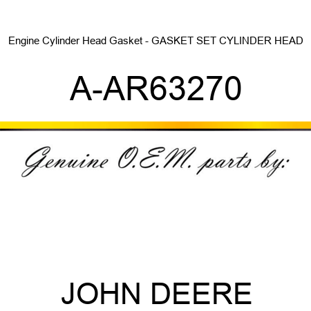 Engine Cylinder Head Gasket - GASKET SET, CYLINDER HEAD A-AR63270