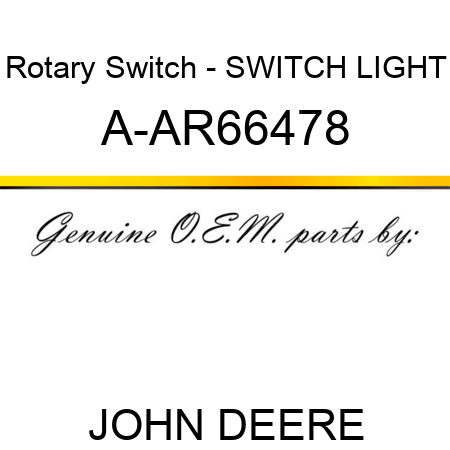Rotary Switch - SWITCH, LIGHT A-AR66478
