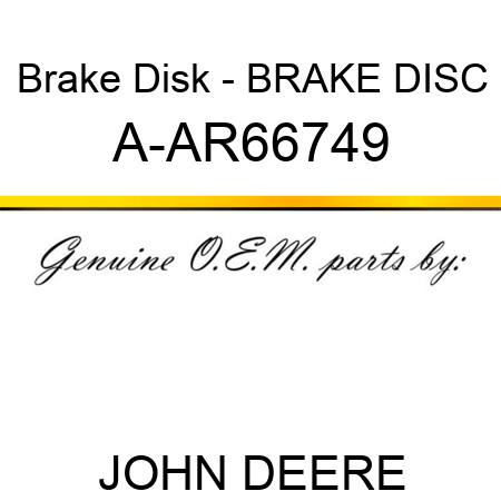 Brake Disk - BRAKE DISC A-AR66749