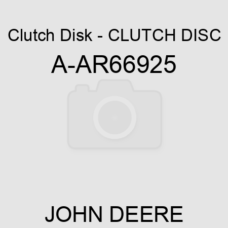 Clutch Disk - CLUTCH DISC A-AR66925