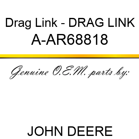 Drag Link - DRAG LINK A-AR68818