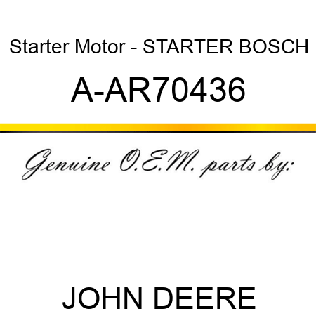Starter Motor - STARTER, BOSCH A-AR70436