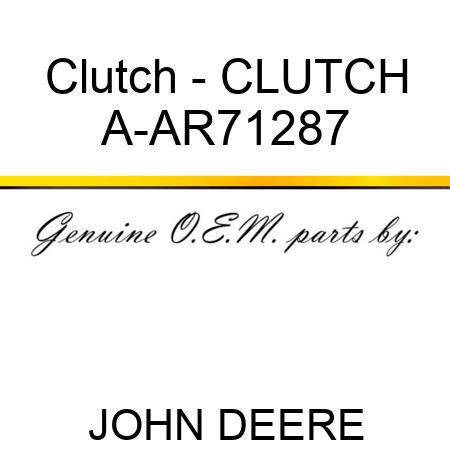 Clutch - CLUTCH A-AR71287