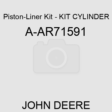 Piston-Liner Kit - KIT, CYLINDER A-AR71591