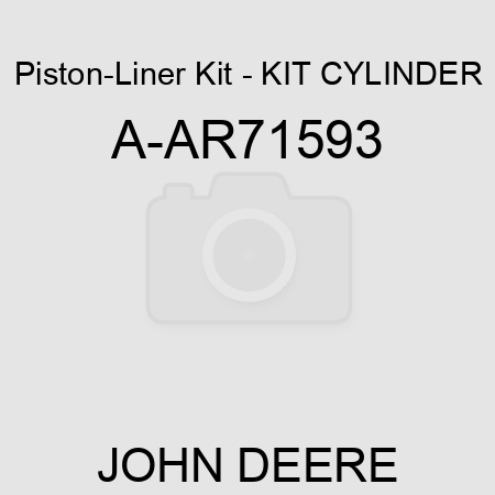 Piston-Liner Kit - KIT, CYLINDER A-AR71593