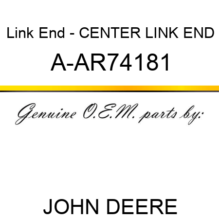 Link End - CENTER LINK END A-AR74181