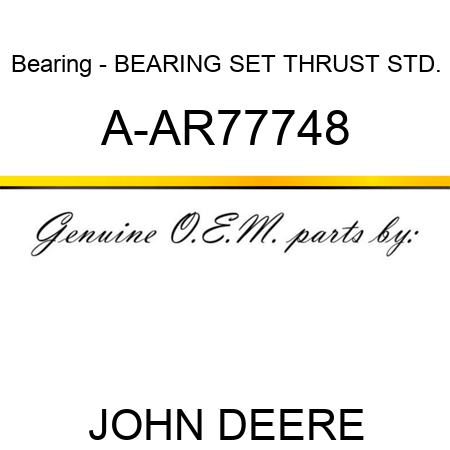 Bearing - BEARING SET, THRUST STD. A-AR77748