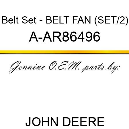 Belt Set - BELT, FAN (SET/2) A-AR86496