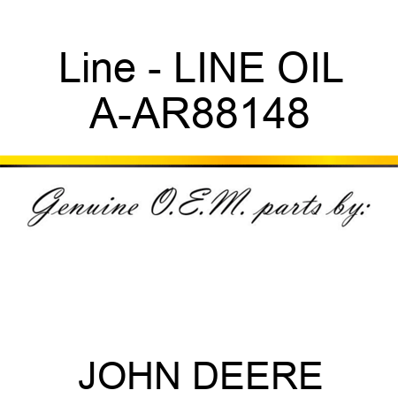 Line - LINE, OIL A-AR88148