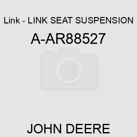 Link - LINK, SEAT SUSPENSION A-AR88527