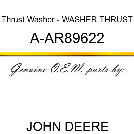 Thrust Washer - WASHER, THRUST A-AR89622