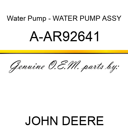 Water Pump - WATER PUMP ASSY A-AR92641