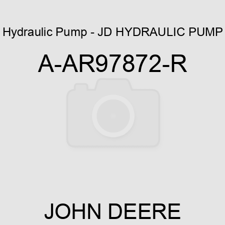 Hydraulic Pump - JD HYDRAULIC PUMP A-AR97872-R