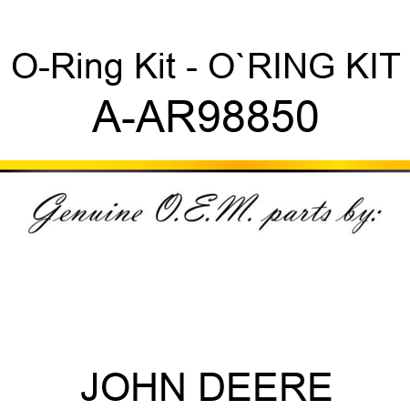 O-Ring Kit - O`RING KIT A-AR98850