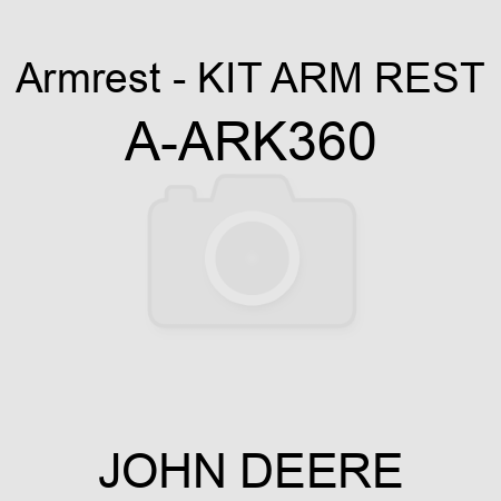 Armrest - KIT, ARM REST A-ARK360