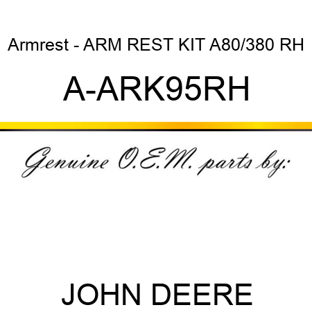 Armrest - ARM REST KIT, A80/380 RH A-ARK95RH