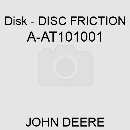 Disk - DISC, FRICTION A-AT101001